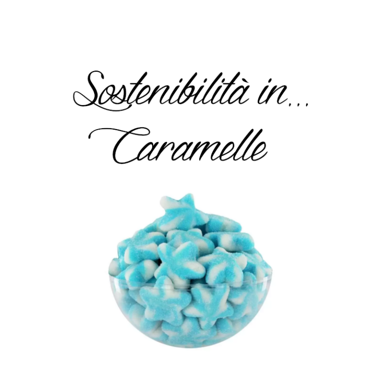 Scopri di più sull'articolo Sostenibilità in… caramelle