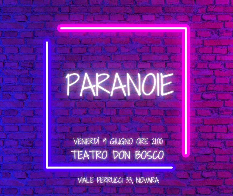 Scopri di più sull'articolo Il Teatro Don Bosco di Novara accoglie “Paranoie”