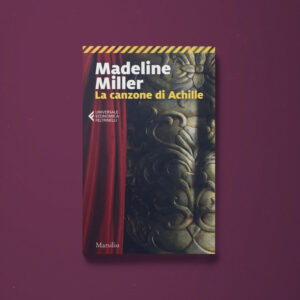 Scopri di più sull'articolo “La canzone di Achille”: un libro da non perdere!