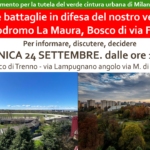Domenica 24/9 ore 16 al Parco di Trenno per parlare di impatti ambientali del progetto stadio a Milano e di altre edificazioni