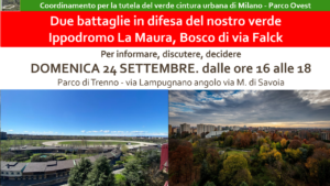 Domenica 24/9 ore 16 al Parco di Trenno per parlare di impatti ambientali del progetto stadio a Milano e di altre edificazioni