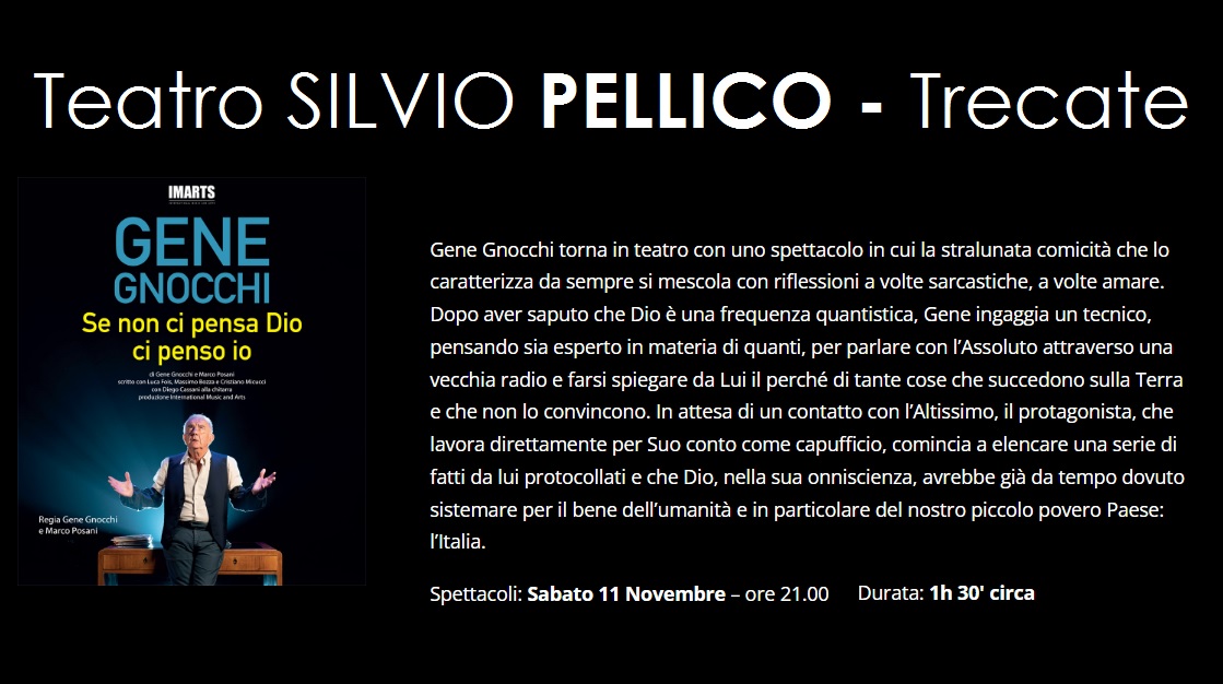 Scopri di più sull'articolo Al Teatro Silvio Pellico di Trecate va in scena Gene Gnocchi con una commedia divertente