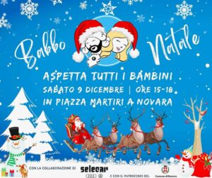 Scopri di più sull'articolo Sabato 9 dicembre Babbo Natale aspetta tutti i bambini in Piazza Martiri a Novara