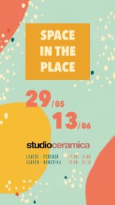 Scopri di più sull'articolo SPACE IS THE PLACE – fino al 13 giugno presso lo spazio di Studio Ceramica a Novara