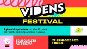 Scopri di più sull'articolo Affrontare il cambiamento nel mondo di marketing e comunicazione: le risposte al “Videns Festival”