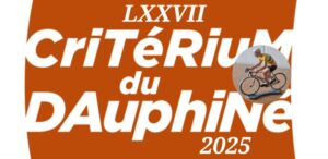 Giro del Delfinato 2025 : Al via i Migliori ! di Federico La Capria