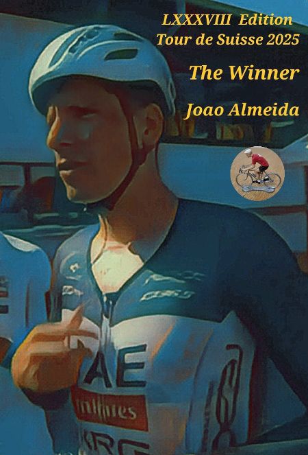 Scopri di più sull'articolo Tour de Suisse 2025 : Joao Almeida si prende il Giro di Svizzera N.88 ! di Federico La Capria