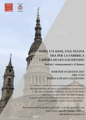 San Gaudenzio, una nuova era per la Fabbrica Lapidea