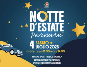 Pernate si prepara alla "Notte d'Estate" tra musica, spettacoli e negozi aperti - sabato 4 luglio
