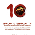 Novara, 21 ottobre ore 21: al Teatro Faraggiana lo spettacolo “Racconto per una città”