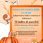 Trecate, Biblioteca Trecate, Laboratorio creativo, Bambini, Il ladro di zucche, Lettura per bambini, Eventi Trecate, Cultura, Famiglie, Ottobre 2026,